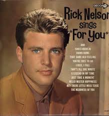RICK NELSON - FOR YOU